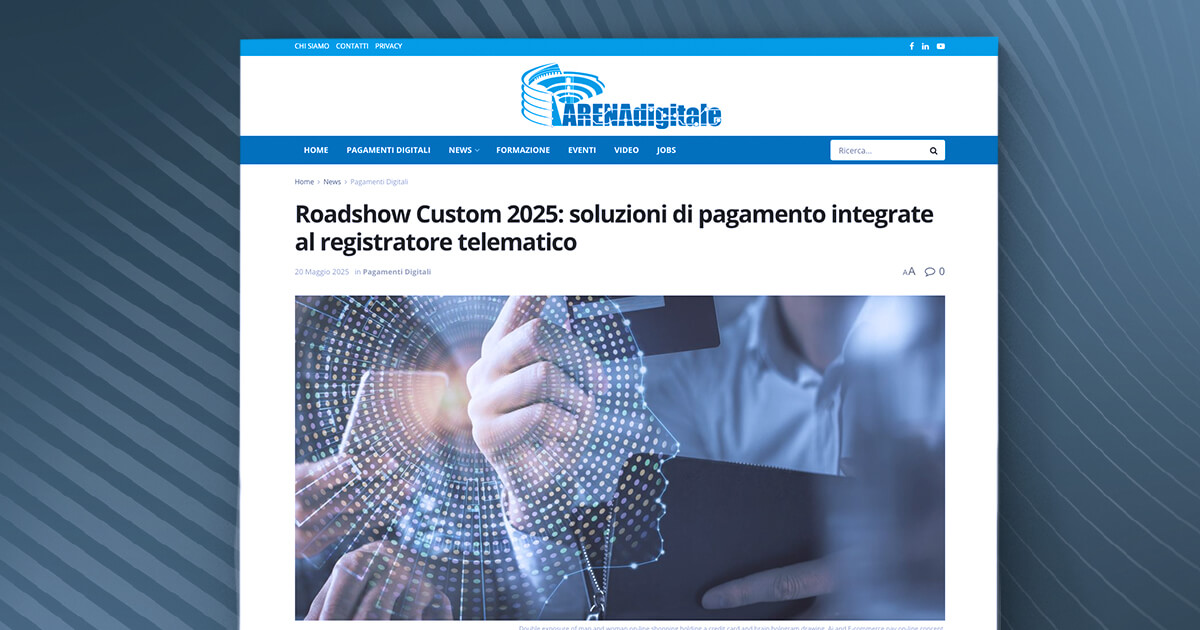 Arena Digitale - Roadshow Custom 2025: soluzioni di pagamento integrate al registratore telematico thumb_Arena Digitale - Roadshow Custom 2025: soluzioni di pagamento integrate al registratore telematico